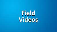 Field Videos